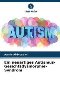 bokomslag neuartiges Autismus-Gesichtsdysmorphie-Syndrom