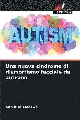 bokomslag nuova sindrome di dismorfismo facciale da autismo