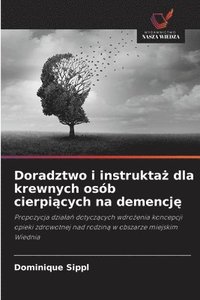 bokomslag Doradztwo i instrukta? dla krewnych osób cierpi?cych na demencj?