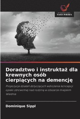 bokomslag Doradztwo i instrukta? dla krewnych osób cierpi?cych na demencj?