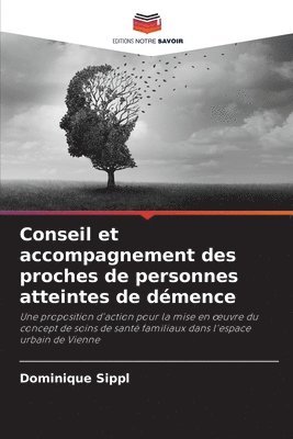 bokomslag Conseil et accompagnement des proches de personnes atteintes de démence