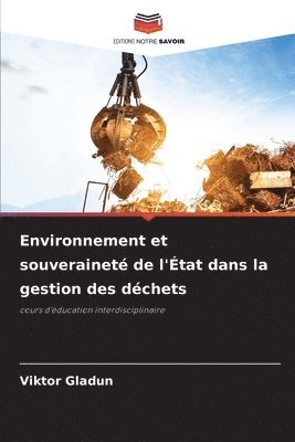 Viktor Gladun - Environnement et souveraineté de l'État dans la gestion des déchets, Häftad