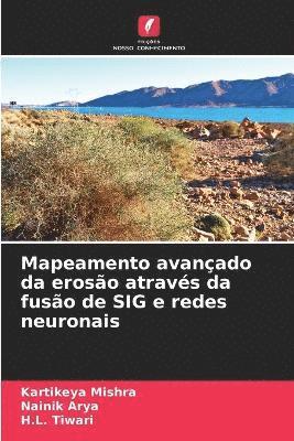 bokomslag Mapeamento avançado da erosão através da fusão de SIG e redes neuronais