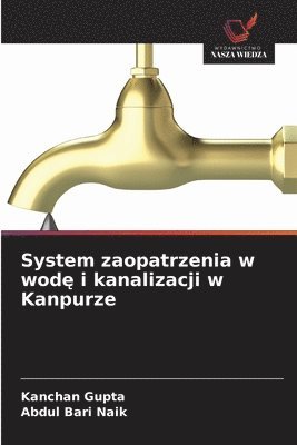 bokomslag System zaopatrzenia w wod? i kanalizacji w Kanpurze