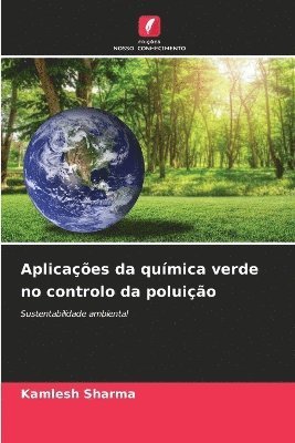 bokomslag Aplicações da química verde no controlo da poluição