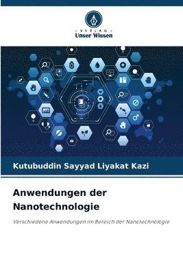 Kutubuddin Sayyad Liyakat Kazi - Anwendungen der Nanotechnologie, Häftad