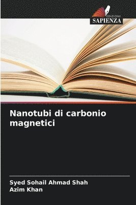 Syed Sohail Ahmad Shah, Azim Khan - Nanotubi di carbonio magnetici, Häftad