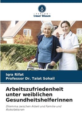 bokomslag Arbeitszufriedenheit unter weiblichen Gesundheitshelferinnen