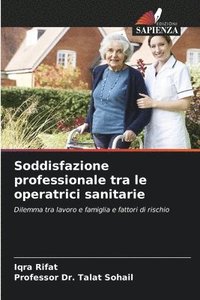 bokomslag Soddisfazione professionale tra le operatrici sanitarie