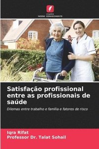 bokomslag Satisfação profissional entre as profissionais de saúde