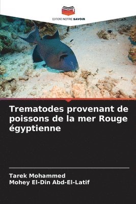 bokomslag Trematodes provenant de poissons de la mer Rouge égyptienne
