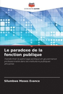 Silumbwe Moses Evance - paradoxe de la fonction publique, Häftad
