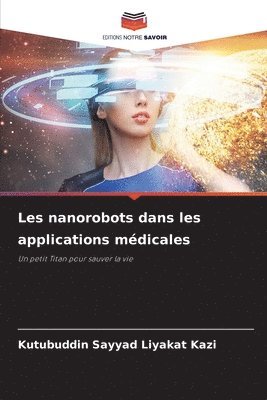 bokomslag Les nanorobots dans les applications médicales