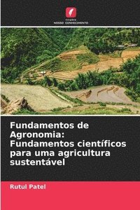 bokomslag Fundamentos de Agronomia: Fundamentos científicos para uma agricultura sustentável
