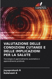 bokomslag VALUTAZIONE DELLE CONDIZIONI CUTANEE E DELLE IMPLICAZIONI PER LA SALUTE