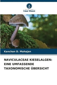 bokomslag Naviculaceae Kieselalgen: Eine Umfassende Taxonomische Übersicht