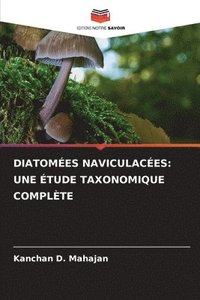 bokomslag Mahajan, K: DIATOMÉES NAVICULACÉES: UNE ÉTUDE TAXONOMIQUE CO