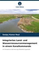 bokomslag Integriertes Land- und Wasserressourcenmanagement in einem Kanalkommando