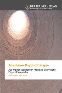 bokomslag Abenteuer Psychotherapie