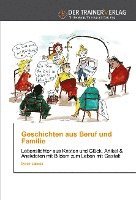 Geschichten aus Beruf und Familie 1