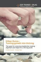 Christina Kuenzle, Christian Haas - Urban Gurus - Turning growth into thriving, Häftad