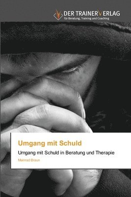 Meinrad Braun - Umgang mit Schuld, Häftad
