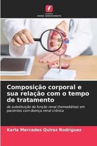 bokomslag Composição corporal e sua relação com o tempo de tratamento