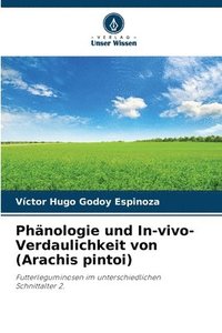 bokomslag Phänologie und In-vivo-Verdaulichkeit von (Arachis pintoi)