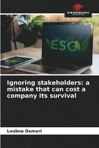 bokomslag Ignoring stakeholders