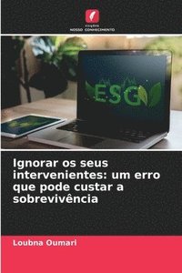 bokomslag Ignorar os seus intervenientes: um erro que pode custar a sobrevivência