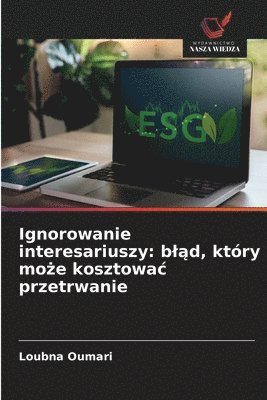 bokomslag Ignorowanie interesariuszy