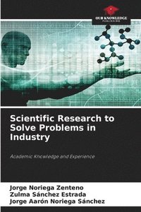 bokomslag Scientific Research to Solve Problems in Industry
