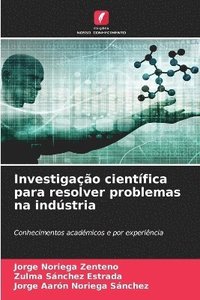 bokomslag Investigação científica para resolver problemas na indústria