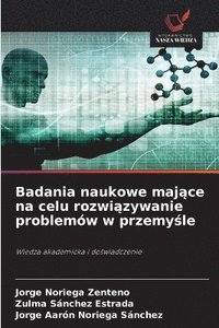 bokomslag Badania naukowe maj?ce na celu rozwi?zywanie problemów w przemy?le