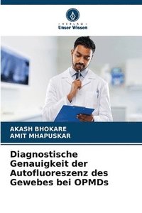 bokomslag Diagnostische Genauigkeit der Autofluoreszenz des Gewebes bei OPMDs