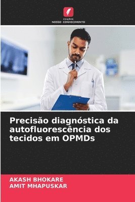 bokomslag Precisão diagnóstica da autofluorescência dos tecidos em OPMDs