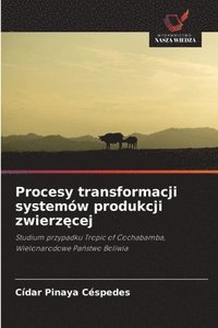 bokomslag Procesy transformacji systemów produkcji zwierz?cej