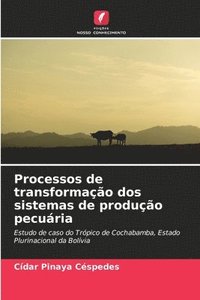 bokomslag Processos de transformação dos sistemas de produção pecuária