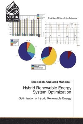 Ebadollah Amouzad Mahdiraji - Hybrid Renewable Energy System Optimization, Häftad