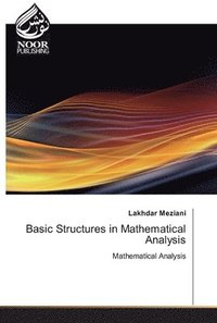 bokomslag Basic Structures in Mathematical Analysis