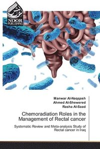 bokomslag Chemoradiation Roles in the Management of Rectal cancer