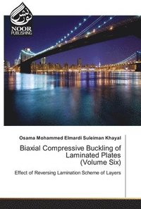 bokomslag Biaxial Compressive Buckling of Laminated Plates (Volume Six)
