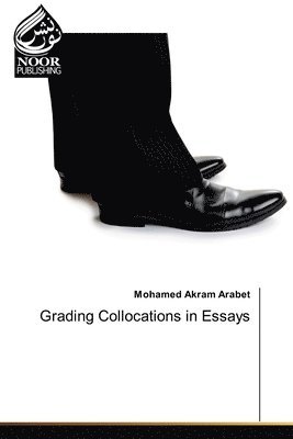 Grading Collocations in Essays 1