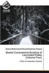 bokomslag Biaxial Compressive Buckling of Laminated Plates (Volume Four)