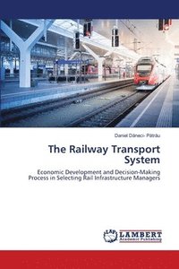 bokomslag The Railway Transport System
