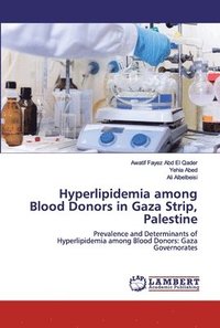 bokomslag Hyperlipidemia among Blood Donors in Gaza Strip, Palestine