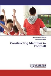 bokomslag Constructing Identities in Football