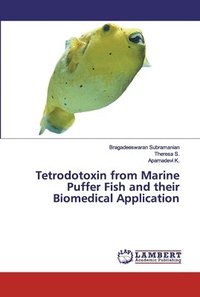 bokomslag Tetrodotoxin from Marine Puffer Fish and their Biomedical Application