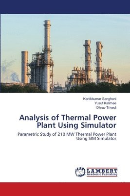 Analysis of Thermal Power Plant Using Simulator 1