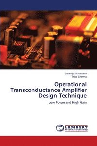 bokomslag Operational Transconductance Amplifier Design Technique